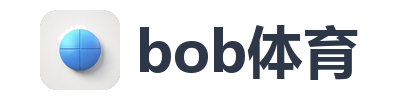 bob体育